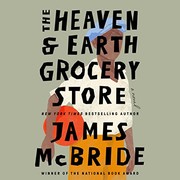 The Heaven & Earth Grocery Store a novel Book cover