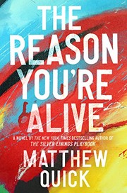 The reason you're alive : a novel  Cover Image