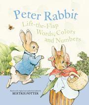 Peter Rabbit : lift the flap words, colors and numbers  Cover Image
