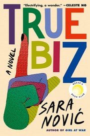 True biz : a novel  Cover Image