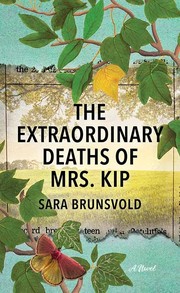 The extraordinary deaths of Mrs. Kip Book cover