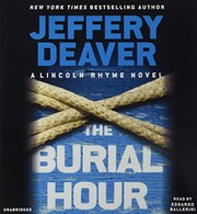 The burial hour : a Lincoln Rhyme novel  Cover Image