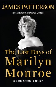 The last days of Marilyn Monroe a true crime thriller  Cover Image