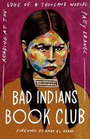 Bad Indians book club : reading at the edge of a thousand worlds Book cover