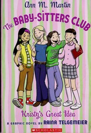 The Baby-sitters club. Vol. 01 Kristy's great idea Book cover