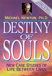 Destiny of souls : new case studies of life between lives  Cover Image