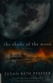 The shade of the moon : Last Survivors Bk#4  Cover Image